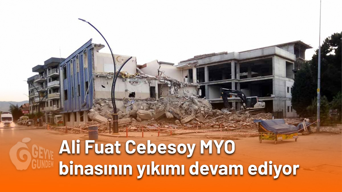 Ali Fuat Cebesoy MYO binasının yıkımı devam ediyor!