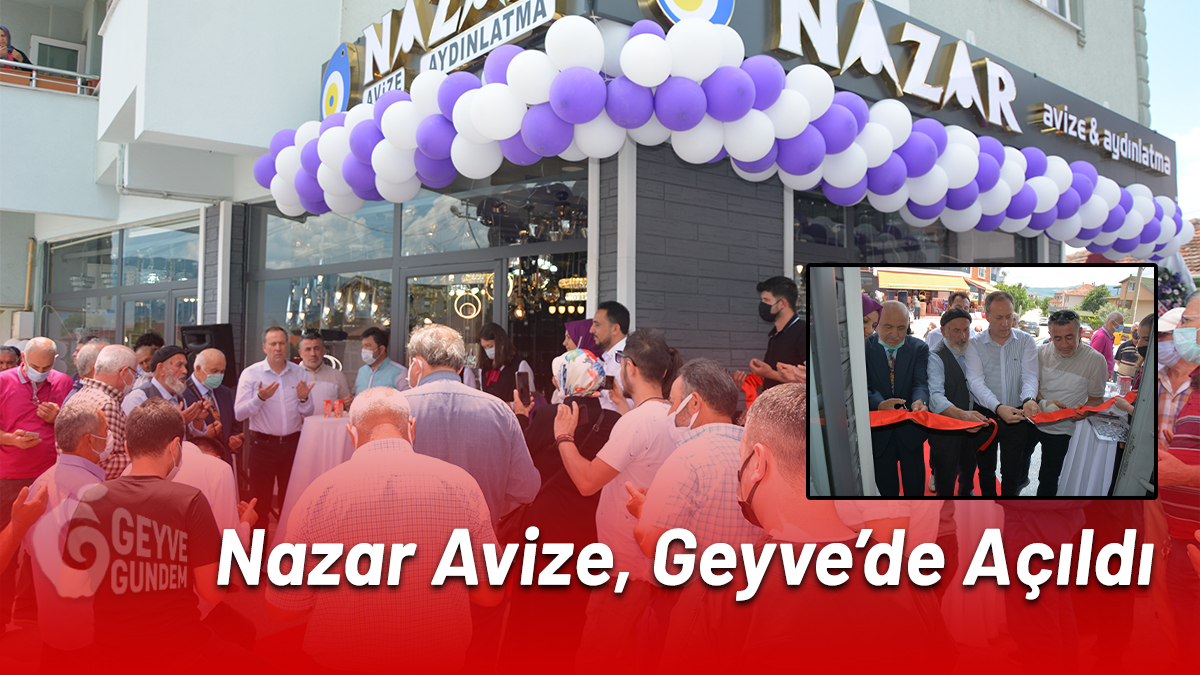 Nazar Avize, Geyve'de Açıldı